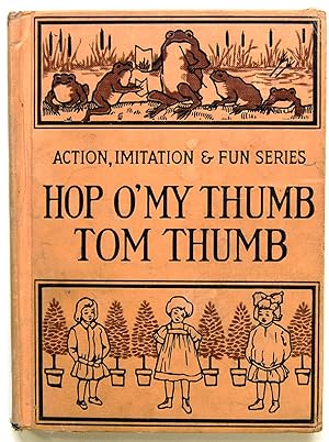 Hop O'My Thumb: Tom Thumb: Action, Imitation & Fun Series