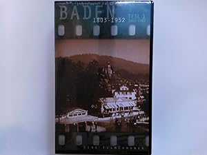 Baden 1803-1952: Eine FilmChronik in zwei Teilen