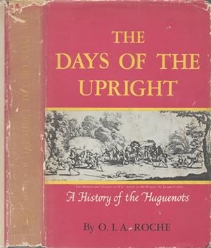The Days of the Upright: The Story of the Huguenots