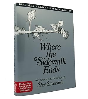 WHERE THE SIDEWALK ENDS SPECIAL EDITION WITH 12 EXTRA POEMS Poems and Drawings