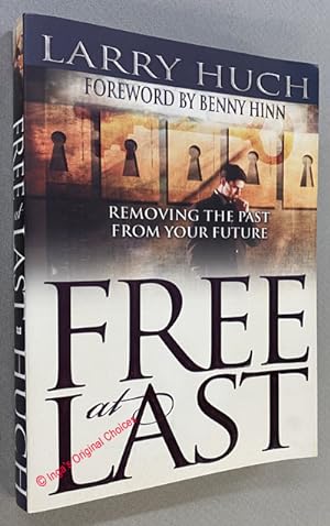 Free at Last: Removing the Past from Your Future with CD