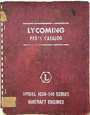 Lycoming Parts Catalog Model IGSO-540 Series Aircraft Engines
