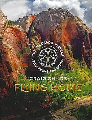 Flying Home The Colorado Plateau from Above and Below