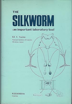 The Silkworm An Important Laboratory Tool