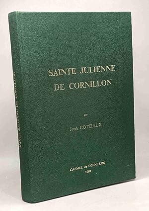 Sainte Julienne de Cornillon promotrice de la fête-dieu - son pays son temps son message