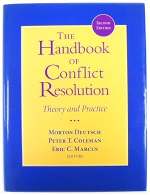 The Handbook of Conflict Resolution: Theory and Practice