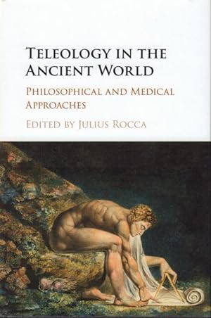 Teleology in the Ancient World. Philosophical and Medical Approaches.