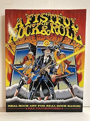 A Fistful of Rock & Roll: Real Rock Art for Real Rock Bands