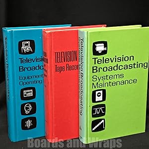 Television Broadcasting, 3 volumes Systems Maintenance, Tape Recording Systems, and Equipment, Sy...
