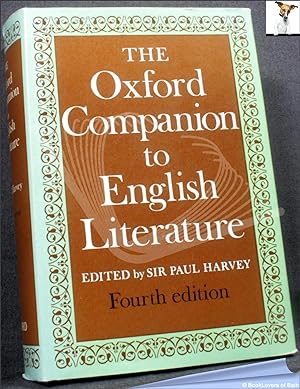 The Oxford Companion to English Literature: Fourth Edition Revised by Dorothy Eagle