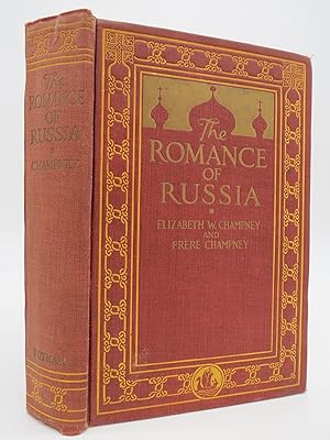 THE ROMANCE OF RUSSIA FROM RUNIK TO BOLSHEVIK