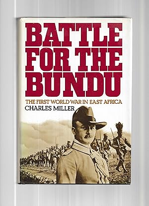 BATTLE FOR THE BUNDU: The First World War In East Africa