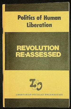 Politics of Human Liberation: Revolution Re-Assessed