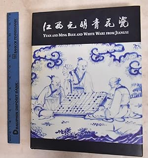 Yuan and Ming Blue and White Wares from Jiangxi