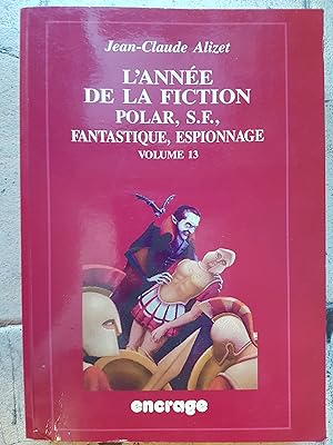 L'année de la fiction 2003-2004 - polar, S.F., fantastique, espionnage - volume 13