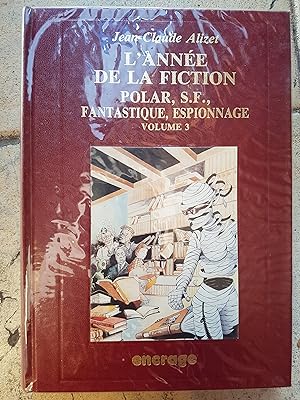 L'année de la fiction 1991 - polar, S.F., fantastique, espionnage - volume 3