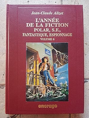 L'année de la fiction 1994 - polar, S.F., fantastique, espionnage - volume 6