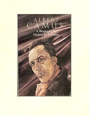 Albert Camus, a Biography of the Great French Absurdist Author by Herbert R. Lottman, 1981 Paperb...