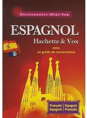 Mini dictionnaire français-espagnol, espagnol-français. avec un guide de conversation