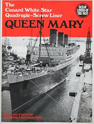 Ocean Liners of the Past : The Cunard White Star Quadruple-Screw Liner Queen Mary