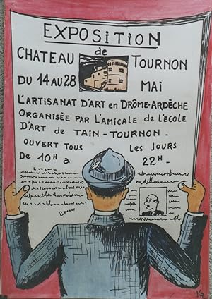 "EXPOSITION L'ARTISANAT d'ART en DRÔME ARDÈCHE / CHÂTEAU de TOURNON 1961" Maquette gouache s/papi...