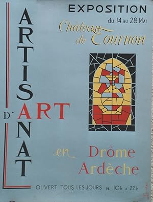 "EXPOSITION ARTISANAT d'ART en DRÔME ARDÈCHE / CHÂTEAU de TOURNON 1961" Maquette originale à la g...