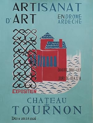 "ARTISANAT d'ART en DRÔME ARDÈCHE / EXPOSITION CHÂTEAU de TOURNON (1961)" Maquette originale à la...