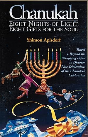 Chanukah: Eight Nights of Light, Eight Gifts for the Soul