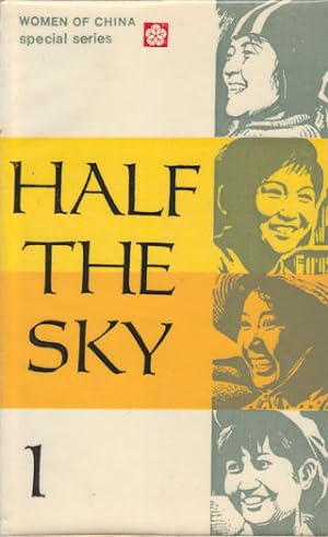 Half The Sky. 1. Women of China.