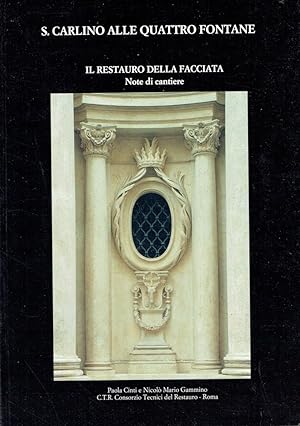 S. Carlino alle Quattro Fontane: il restauro della facciata. Note di cantiere
