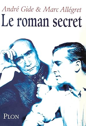 André Gide & Marc Allégret Le roman secret