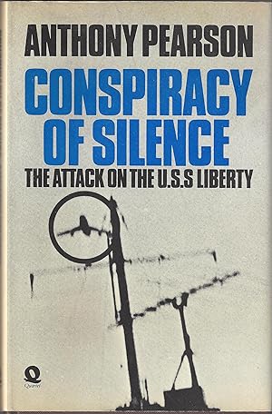 Conspiracy of Silence The Attack on the U.S.S Liberty