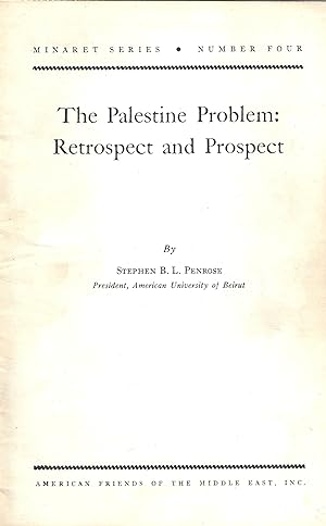 The Palestine Problem: Retrospect and Prospect