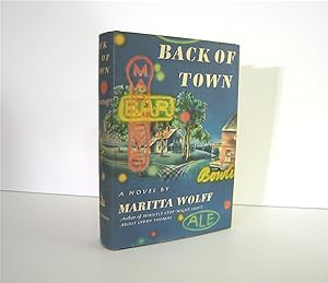 Back of Town , a Noir Novel by Maritta Wolff, VIntage Fiction with George Salter Jacket Art. Publ...