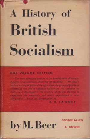 A History of British Socialism. One Volume Edition