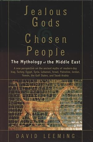 Jealous Gods and Chosen People: The Mythology of the Middle East.