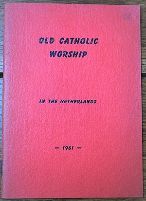 Old Catholic Worship In The Netherlands