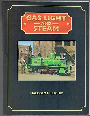 Gas Light and Steam: the Gas Works Railways of the North Thames Gas Board and Constituent Companies
