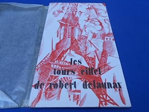 Les Tours Eiffel de Robert Delaunay apollinaire aragon arp andre breton cendrars rené crevel delt...