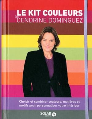 Le kit couleurs de Cendrine Dominguez