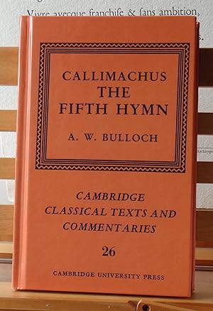 Callimachus: The Fifth Hymn: (Cambridge Classical Texts and Commentaries 26)