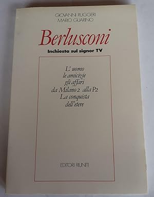 Berlusconi inchiesta sul signor TV