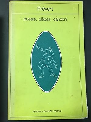 Jacques Prevert. Poesie, pièces, canzoni. Newton compton. 1974-I