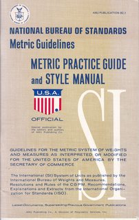 Metric Practice Guide and Style Manual: National Bureau of Standards Metric Guidelines (AMJ Publi...