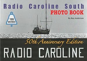 Radio Caroline South Photo Book. 50th Anniversary Edition.