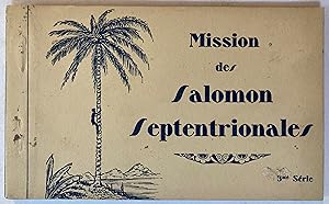 Mission de Salomon Septentrionales (3me Serie) [book of 12 postcards]