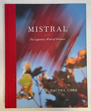 Mistral: The Legendary Wind of Provence
