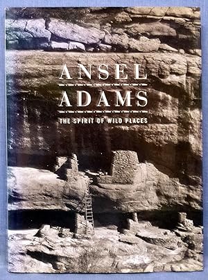 Ansel Adams: The Spirit of Wild Places