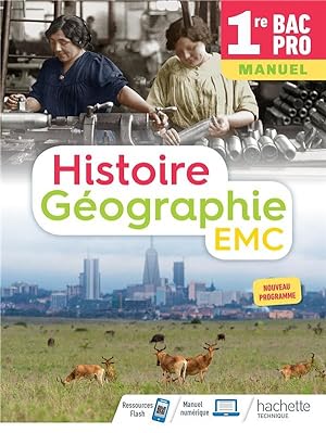 Histoire-Géographie-EMC 1re Bac Pro - Livre élève - Ed. 2020