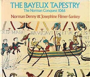 The Bayeux Tapestry: Norman Conquest 1066